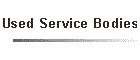 used service bodies